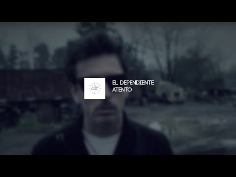 EL DEPENDIENTE - Atento