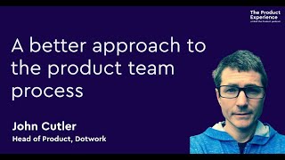How product teams operate, and why it doesn't work - John Cutler