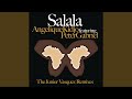 Salala (Junior Vasquez Afroelectro Club Mix)