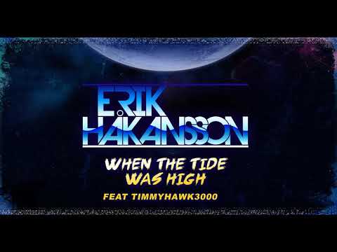 Erik Hakansson - When The Tide Was High