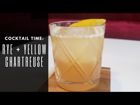 Cocktail time: Phenomenal drink with Rye whiskey and Yellow chartreuse