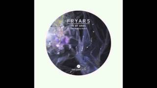 In My Arms - Fryars (Fort Romeau Remix) (2012)