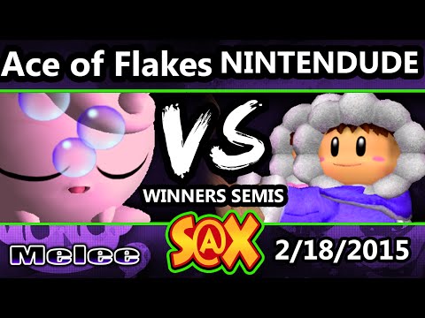S@X - Nintendude (Iceclimbers) Vs. AceofFlakes (Jiggs) SSBM Winner's Semis - Melee