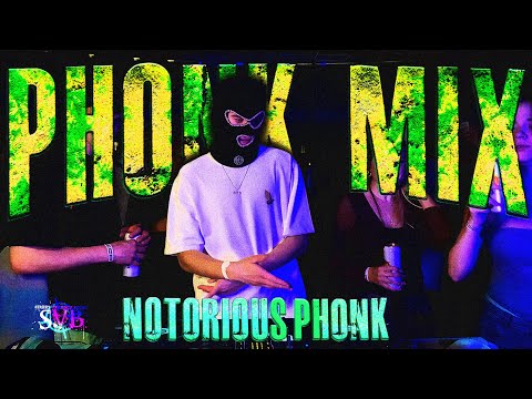 PHONK MIX / OCЬ SOUND / NOTORIOUS PHONK