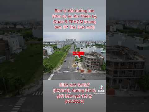 BDS Hùng Vĩ Land Đất 5x20m trục 30m An Thiên Lý Q9. Giá 9.5 tỷ ngày 15/02/2021