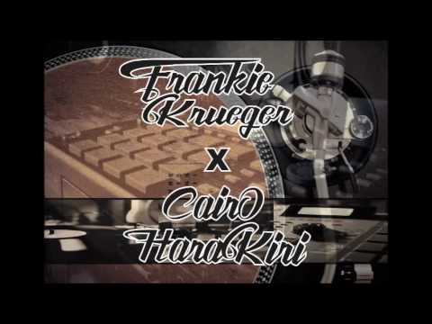 DJ FRANKIE KRUEGER x CAIRO HARAKIRI - UPROCKIN!!! (feat GIOVANNA)