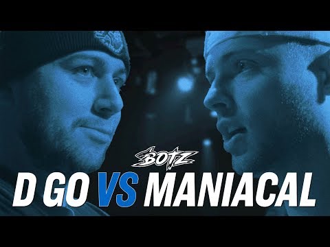 D.Go vs Maniacal