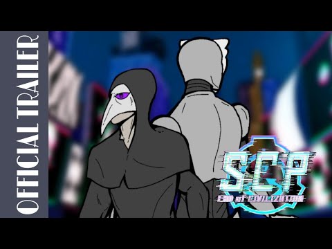 SCP: End of Civilization Official Trailer【SCP Animation Series】