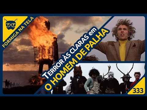 O Homem de Palha e seu terror às claras | Formiga na Tela 333 - Formiga Elétrica