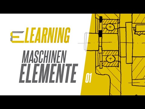 , title : 'Maschinenelemente – Lager und Lagerungen – 01 – Einführung'