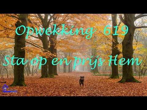 Opwekking 619  Sta op en prijst Hem