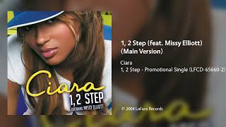 Ciara - 1, 2 Step (feat. Missy Elliott) (Main Version)