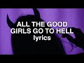 Billie Eilish - All The Good Girls Go To Hell (Lyrics)