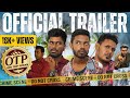 OTP - A Tamil Comedy Movie | Trailer | Sri Lankan Tamil | Pakidiya Kathaippam Productions 2023