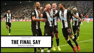 The final say | Newcastle United 1-0 Manchester United