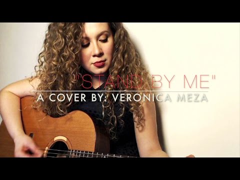 Stand by Me Cover by Veronica Meza