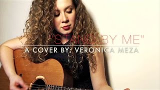 Stand by Me Cover by Veronica Meza