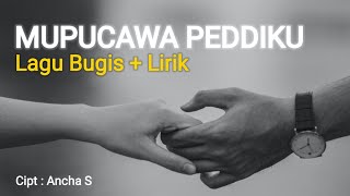 Download lagu MUPUCAWA PEDDIKU ( Lagu Bugis   Lirik ) mp3 Download lagu MUPUCAWA PEDDIKU ( Lagu Bugis   Lirik ) mp3