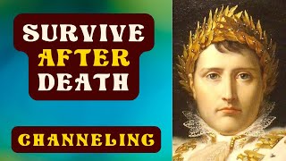 【CHANNELING】Napoleon’s Message from Beyond: The Truth About the Afterlife