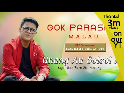 Gok Parasian Malau - Unang Au Sol Soli [ OFFICIAL MUSIC VIDEO ] [ SMS UASFT ke1212 ]