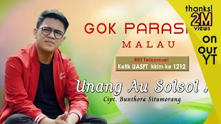 Download lagu Gok Parasian Malau - Unang Au Sol Soli [  MUSIC VIDEO ] [ SMS UASFT ke1212 ] mp3