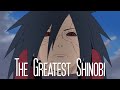 Madara Uchiha || The Greatest Shinobi