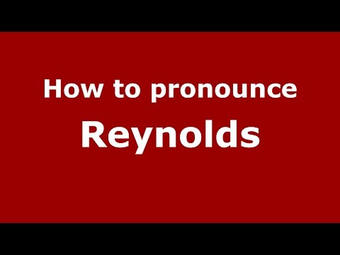 How to pronounce Reynolds