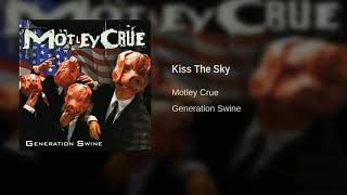 Motley Crue - Kiss The Sky