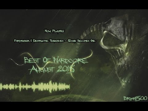 Best of Hardcore August 2015 Mixed By Bryan1500