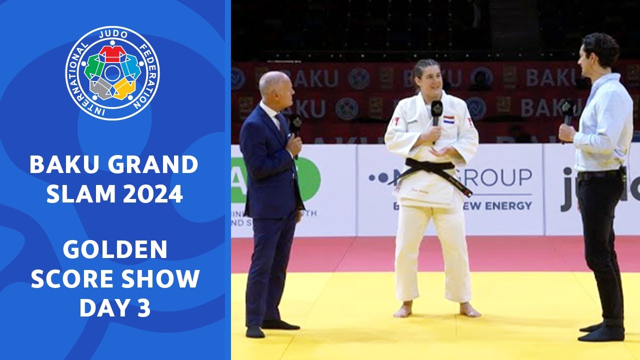 Baku Grand Slam 2024 / Golden Score Show / Day 3