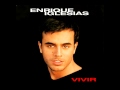 Enrique Iglesias - Viviré y Moriré