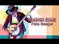 Pete Seeger - GARDEN SONG (lyrics)