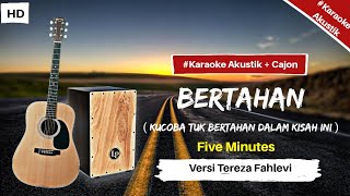 Download lagu Five Minutes - Bertahan ( Karaoke akustik )Versi Tereza Fahlevi mp3 Download lagu Five Minutes - Bertahan ( Karaoke akustik )Versi Tereza Fahlevi mp3