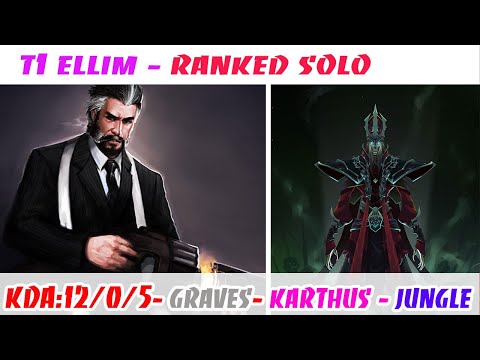 Graves JUNGLE VS Karthus [T1 Ellim]