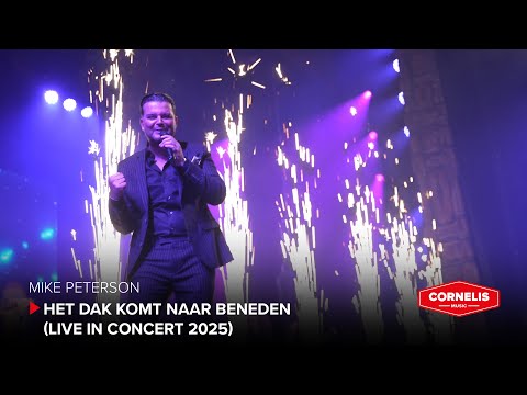 Mike Peterson - Het Dak Komt Naar Beneden (Live in Concert 2025)