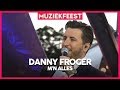 Danny Froger - M'n alles | Muziekfeest op het Plein 2019