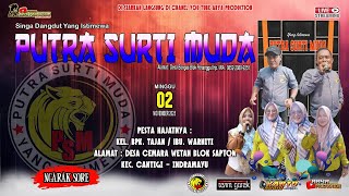 Download lagu 🔴 📡 LIVE STREAMING ❗ SINGA DANGDUT❗PUTRA SURTI MUDA ❗MINGGU 02 NOVEMBER 2025❗CEMARA WERTAN-IM mp3