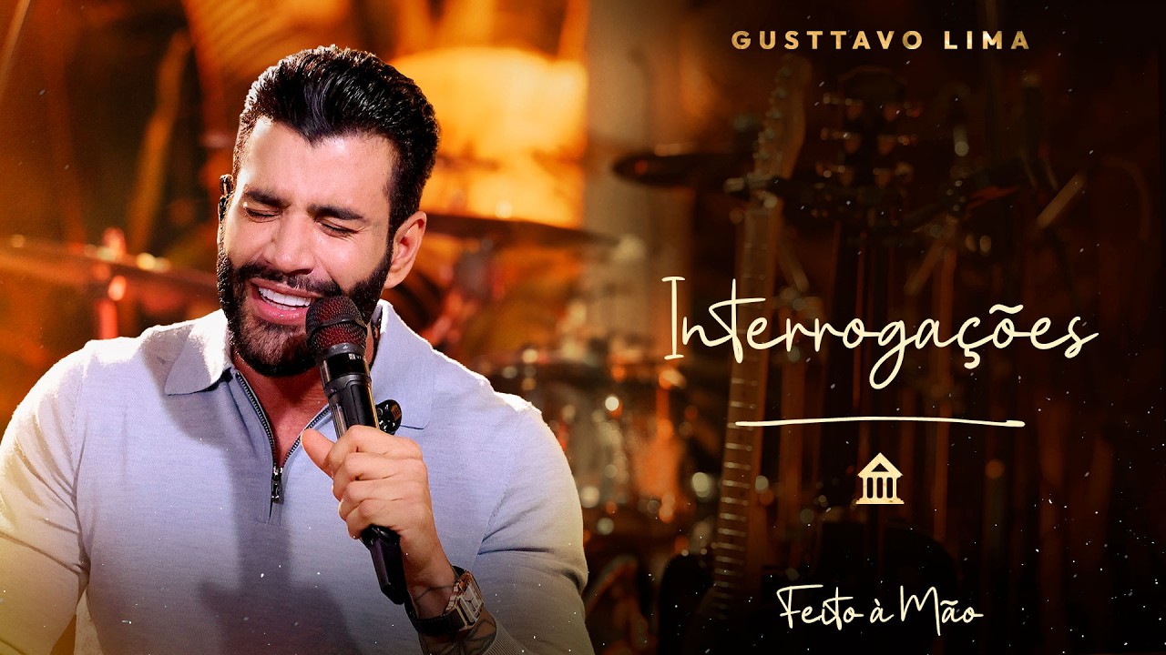 Gusttavo Lima - Interrogações | DVD "Feito à Mão"