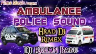 Download lagu Ambulance and police sairan sound hard DJ remix song mp3