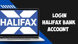 Halifax Online Banking: How to Login Halifax Bank Account