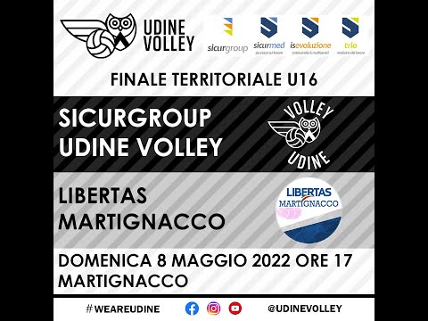 Finale U16 - Sicurgroup Udine Volley - Libertas Martignacco