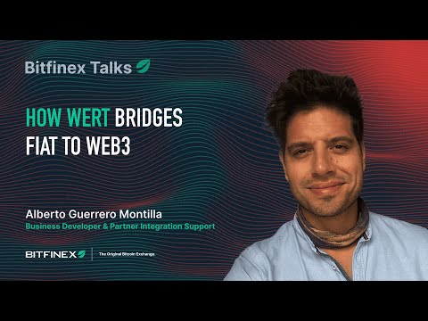 How WERT Bridges Fiat to Web3 | Bitfinex Talks