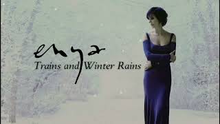 Enya - Trains and Winter Rains (Lyric Video)