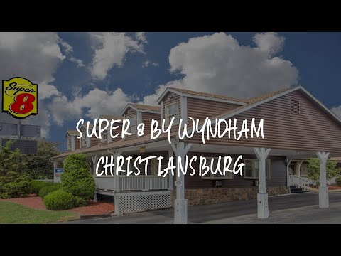 Super 8 by Wyndham Christiansburg Review - Christiansburg , United States of America