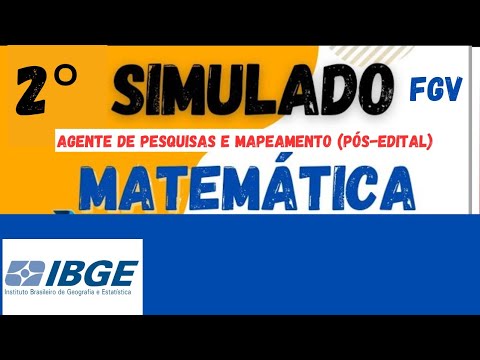 2° SIMULADO IBGE - AGENTE DE PESQUISA E MAPEAMENTO - FGV