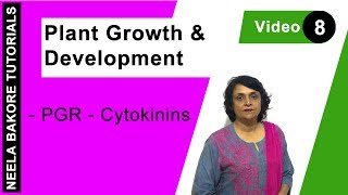 Plant Growth & Development | NEET | PGR - Cytokinins | Neela Bakore Tutorials