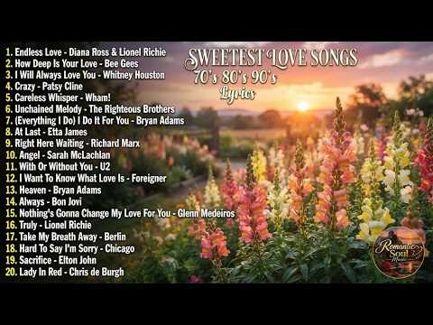 Romantic Love Songs Playlist 💖 The Best 70s 80s 90s Hits for Every Love Story