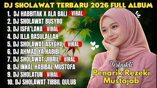 Download lagu DJ SHOLAWAT TERBARU 2026 FULL ALBUM | Habbitak X Ala Bali & Isyfa’lana mp3