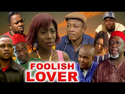 FOOLISH LOVER {NKEM OWOH, DAKORE EGBUSON, VAL AGWULONU} NEW CLASSIC MOVIES #comedy #2024 #trending