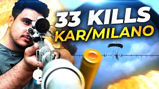En roue libre, 33 kills avec le kar milano